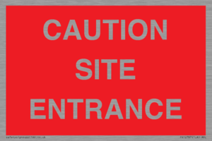 CAUTION SITE ENTRANCE